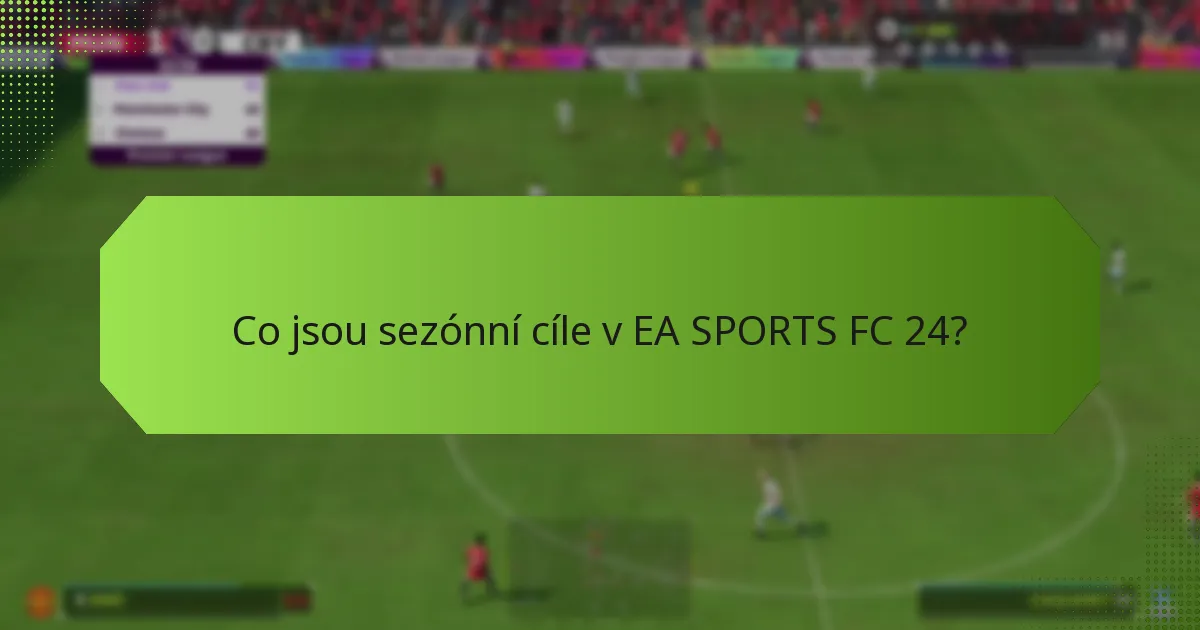 Jaké odměny mohou hráči získat za sezónní cíle?