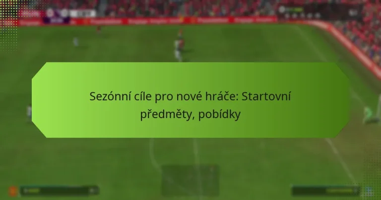 featured-image-sezonni-cile-pro-nove-hrace-startovni-predmety-pobidky