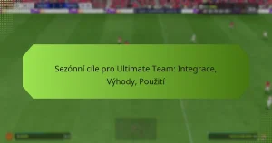 featured-image-sezonni-cile-pro-ultimate-team-integrace-vyhody-pouziti