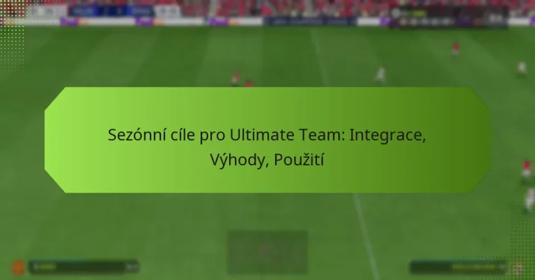 featured-image-sezonni-cile-pro-ultimate-team-integrace-vyhody-pouziti
