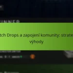 featured-image-twitch-drops-a-zapojeni-komunity-strategie-vyhody