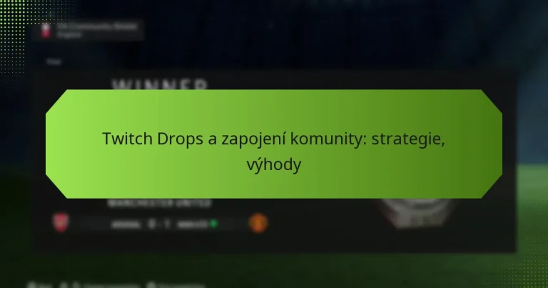 featured-image-twitch-drops-a-zapojeni-komunity-strategie-vyhody