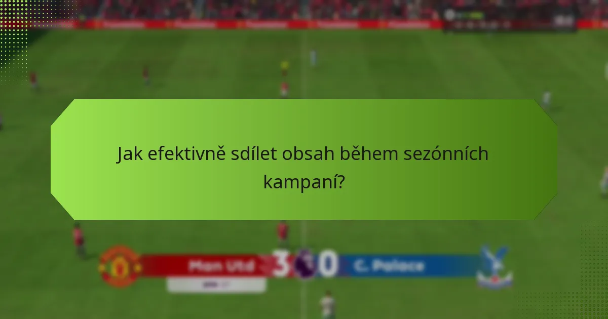 Jaké techniky zapojení zvyšují sezónní cíle?