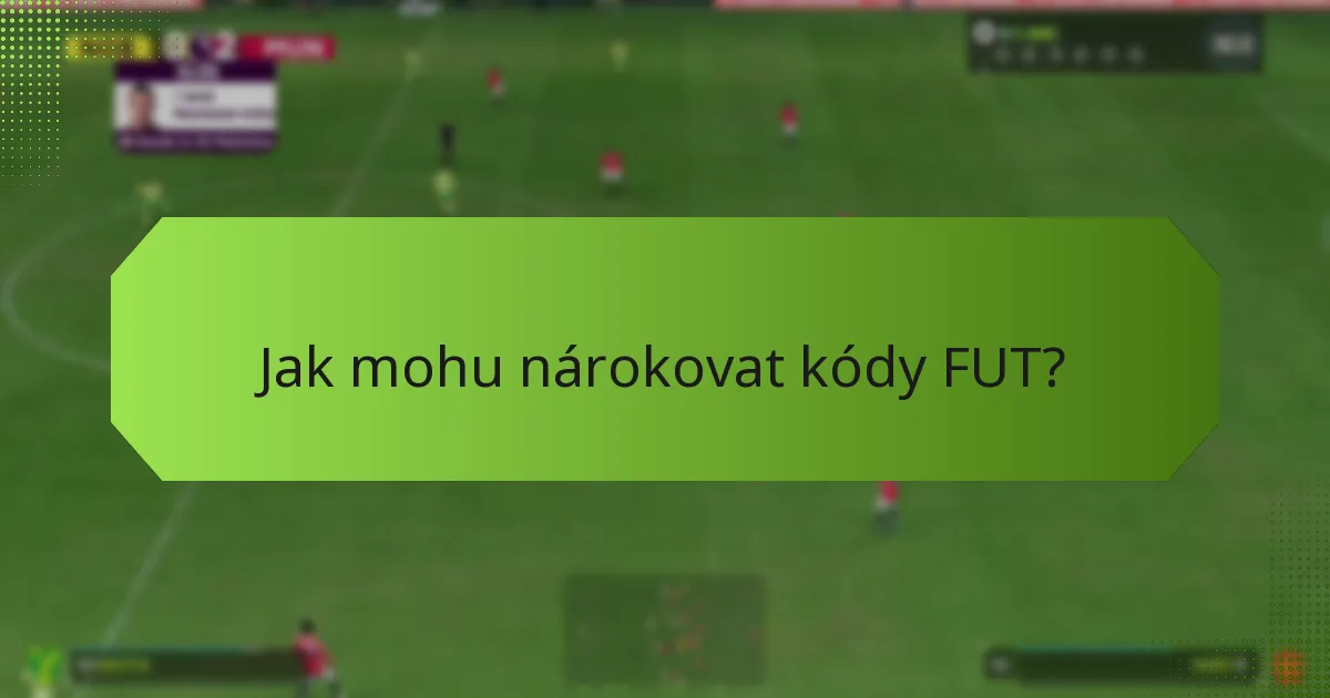 Na kterých platformách je podpora pro uplatnění kódů FUT?