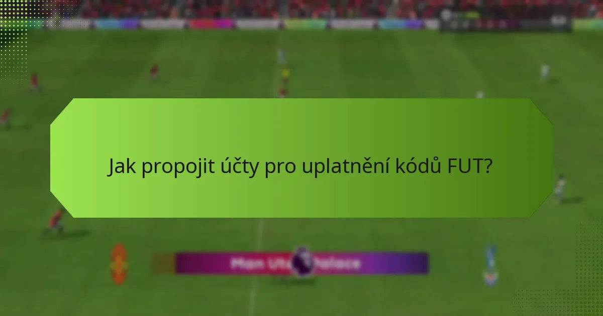 Jaké jsou výhody propojení účtů?