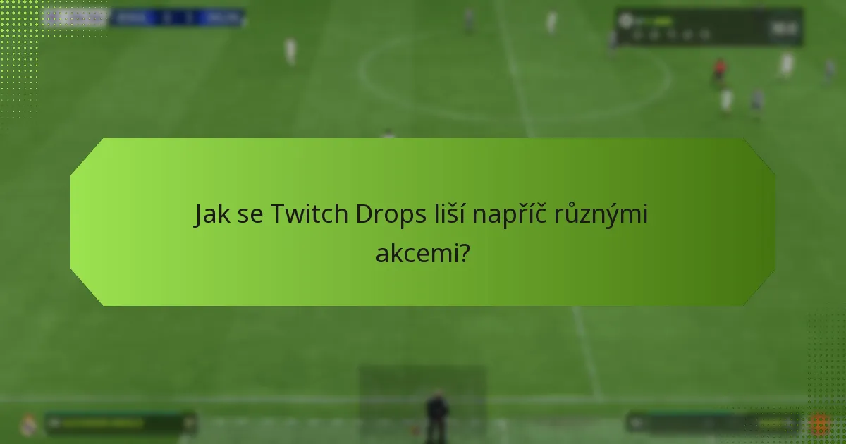Jak se zúčastnit akcí Twitch Drops?