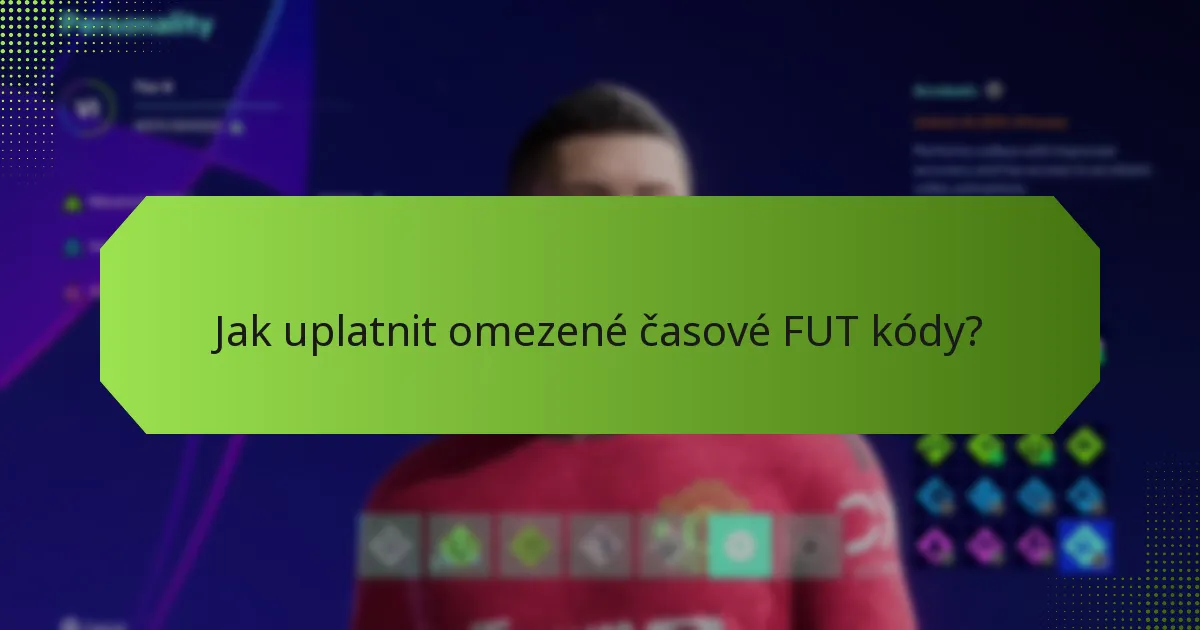 Jak uplatnit omezené časové FUT kódy?