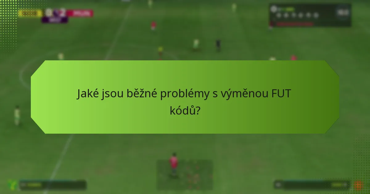 Kde mohu najít podporu pro problémy s výměnou FUT kódů?