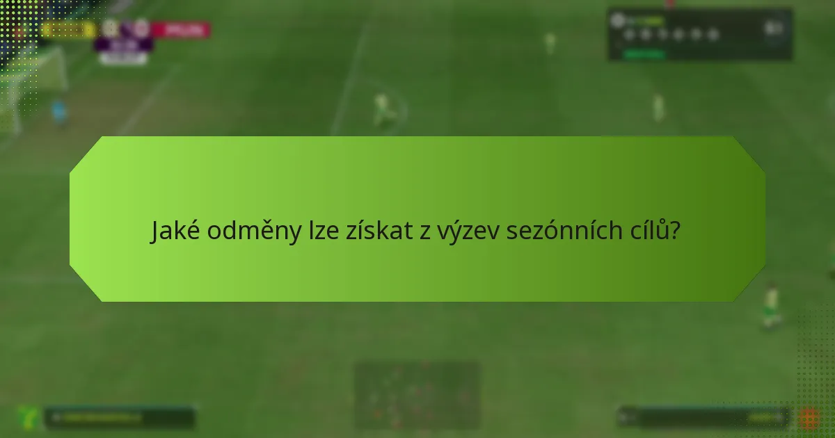 Jak se různé sezónní cíle a výzvy porovnávají?