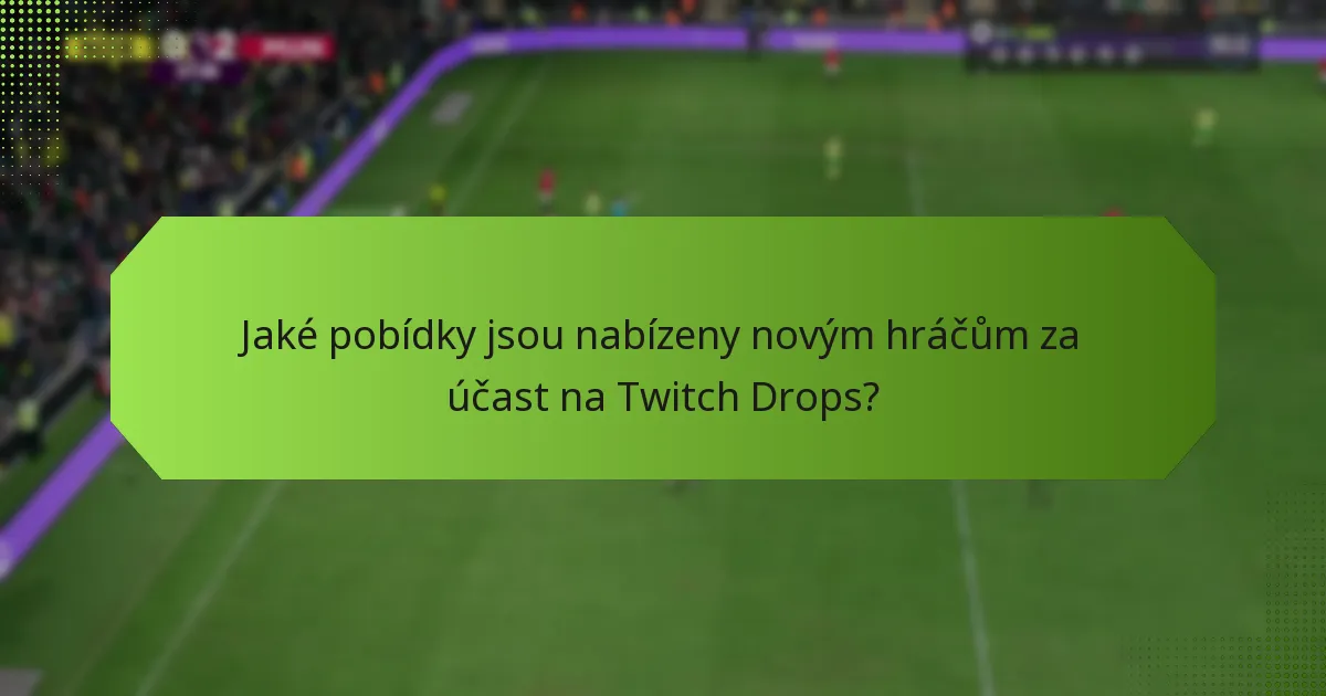 Jak se Twitch Drops srovnávají s odměnovými systémy na jiných platformách?