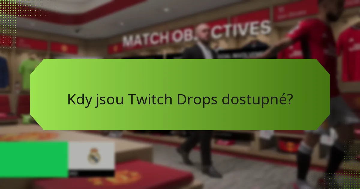 Na kterých platformách jsou Twitch Drops podporovány?